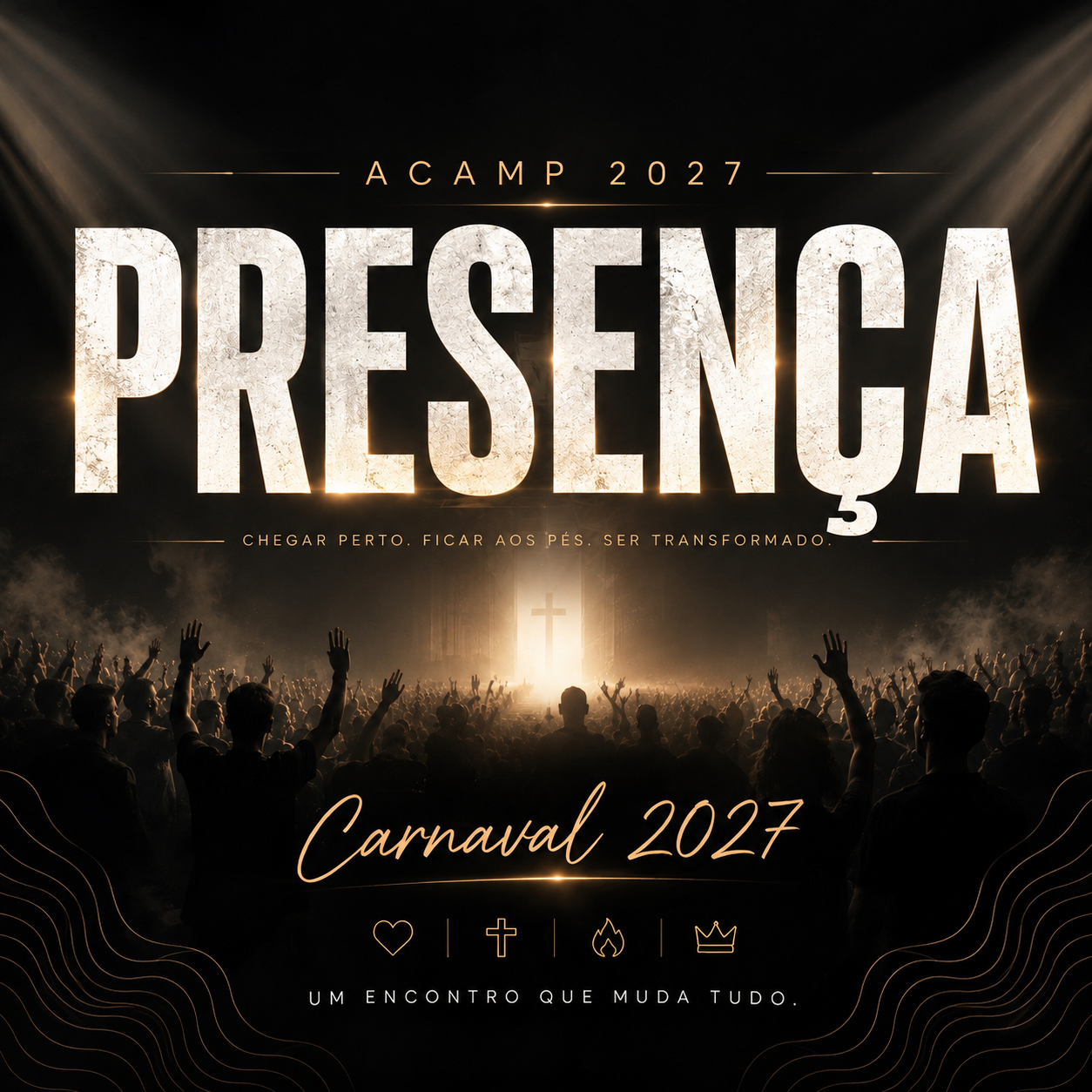 Arte oficial do Acamp 2027 PRESENÇA — Carnaval 2027, um encontro que muda tudo